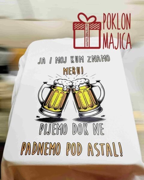Ja i kum imamo meru :) – Majica sa štampom