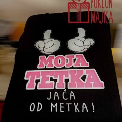Moja tetka jača od metka!