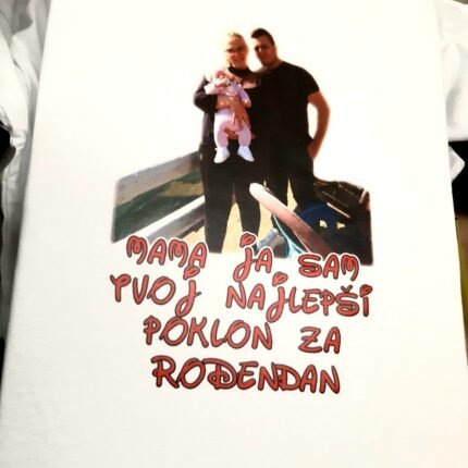 Mama ja sam tvoj najlepsi poklon majica