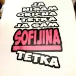 Ja nisam obicna tetka ja sam sofijina