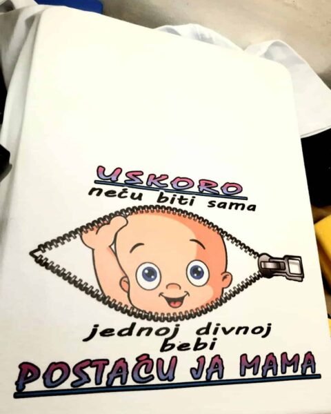 Postacu ja mama jednoj divnoj bebi – Majica sa štampom