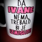 Da Ivane nema trebalo bi je izmisliti