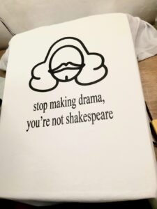 Dont making drama