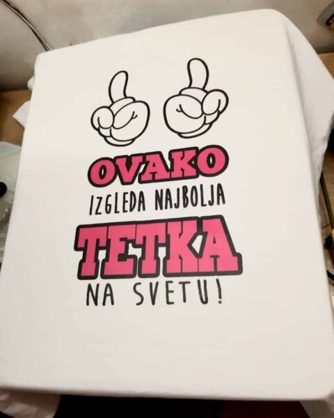Ovako izgleda najbolja tetka (bela) V2 – Majica sa štampom