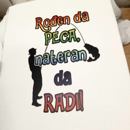 Rodjen da peca nateran da radi