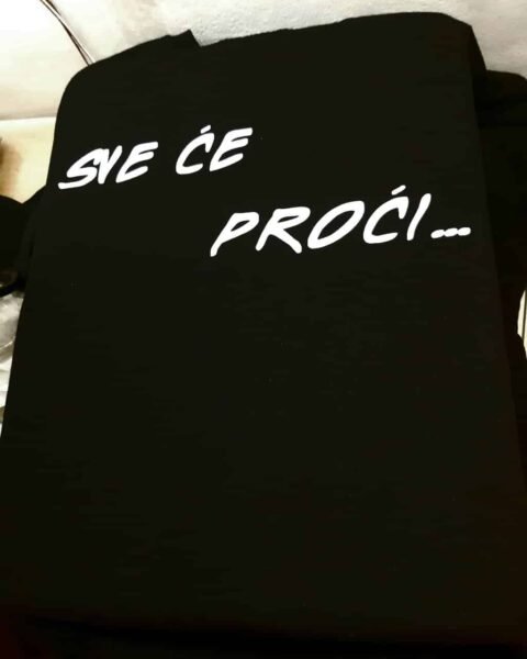 Sve ce proci… – Majica sa štampom