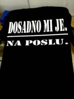 Dosadno mi je na poslu :) – Majica sa štampom – boja: crna
