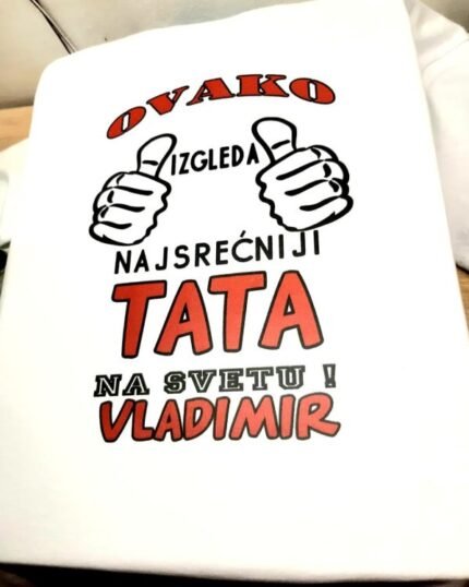 Najsrecniji tata na svetu + ime po želji