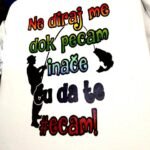 Ne diraj me dok pecam inace cu da te ...