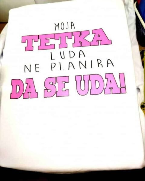 Tetka da se uda :) – Majica sa štampom