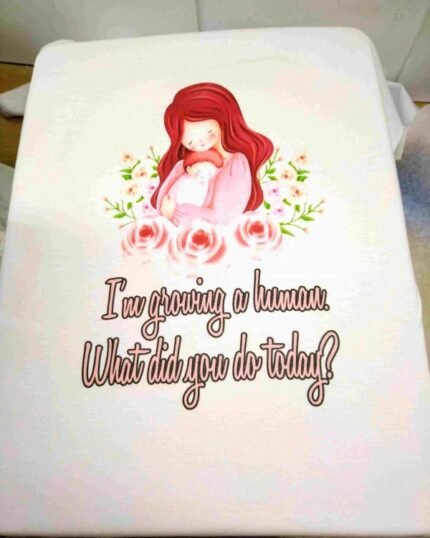 Im growing a human ;)