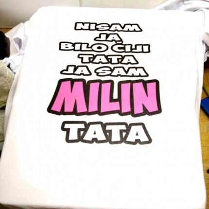 Nisam ja bilo koji tata + ime po zelji