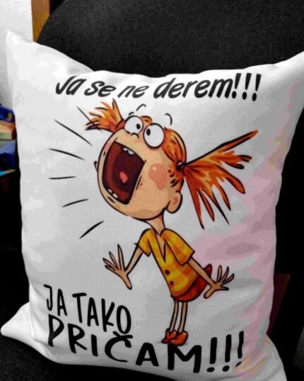 Ja se ne derem!!!