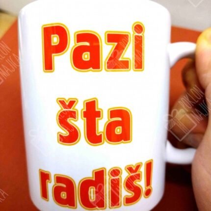 Pazi šta radiš!