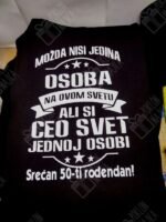 Ceo svet jednoj osobi + 50 rodjendan – 50. rodjendan – boja: crna