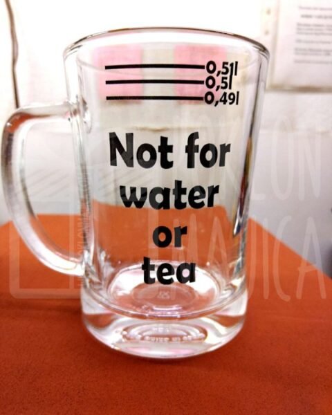 Not for water or tea Krigla – Krigla sa natpisom