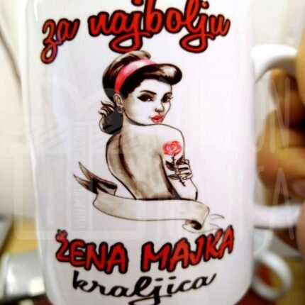 Za najbolju - Žena majka kraljica :)