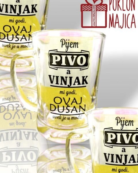 Pijem pivo a vinjak mi godi + ime po želji – Krigla sa natpisom