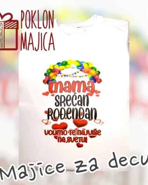 Mama srecan rodjendan – dečija – Pokloni za decu