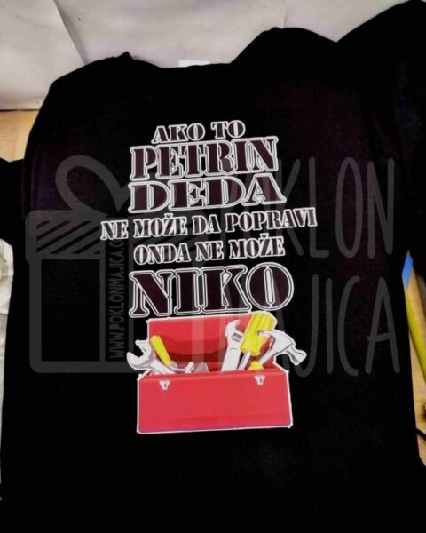 Ako to Petrin deka – Majica sa štampom