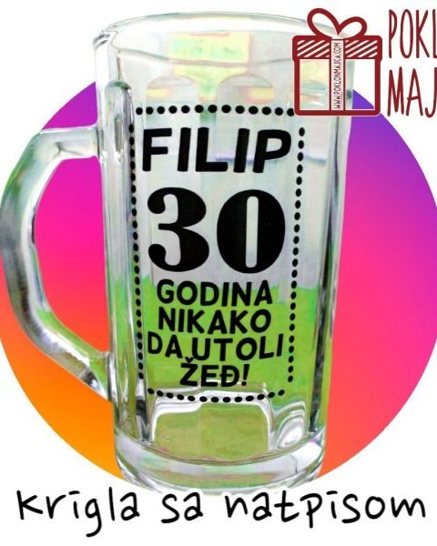Filip 30 godina – Krigla sa natpisom