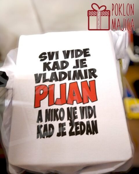 Svi vide kad je Vladimir pijan – Majica sa štampom