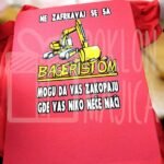 NE zafrkavaj se sa bageristom - crvena