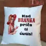 Kad Branka priča ti ćutiš