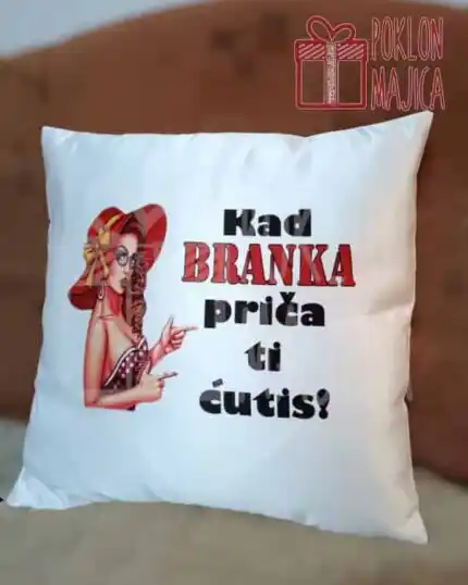 Kad Branka priča ti ćutiš