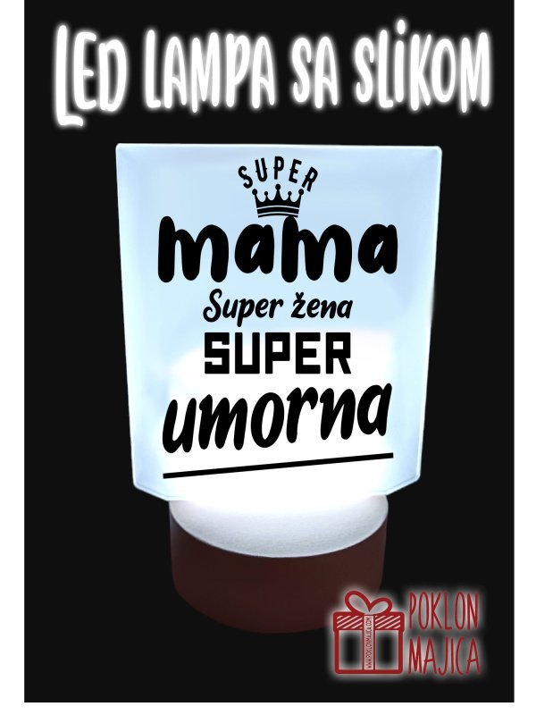 Compress_20240209_235237_7925.jpg Super mama super umorna - lampa - Слика 1