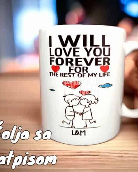 i will love you – Šolja sa natpisom