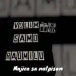 Volim samo Radmilu