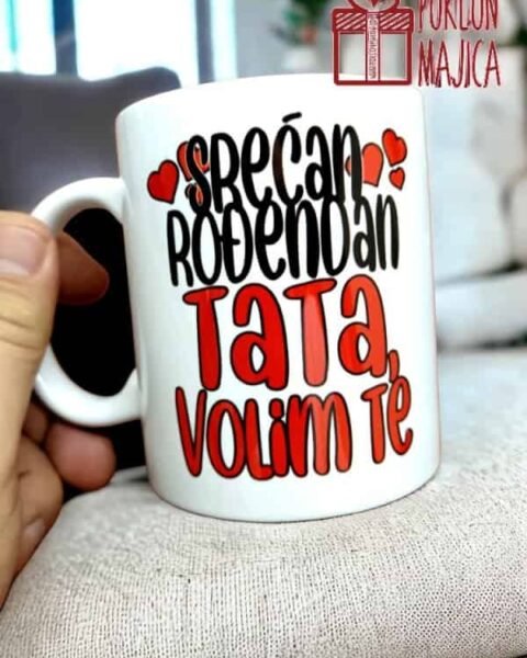 Srecan rodjenda tata V24 – Šolja sa natpisom