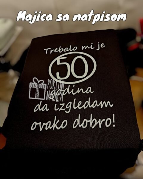 Trebalo mi je 50 pisana V2 – Majica sa štampom – boja: crna
