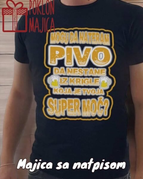 Pivo – super moć – Majica sa štampom