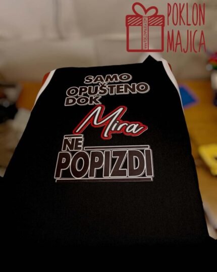 Dok Mira ne popizdi