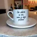 Šoljica za kafu za svekrvu :)