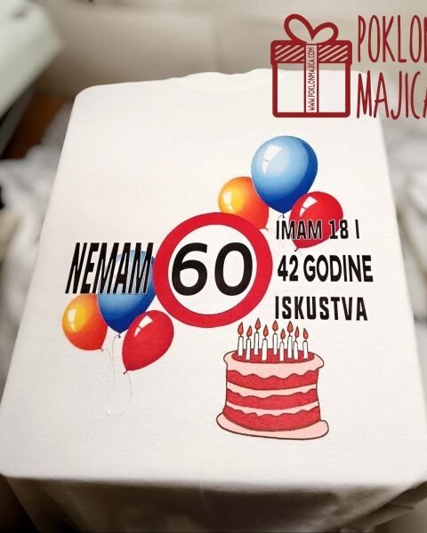 Nemam 60 V43 – Majica sa štampom
