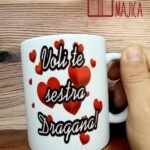 Voli te sestra + ime po želji