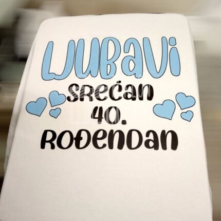 Ljubavi srećan 40. rođendan