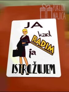 Ja kad radim