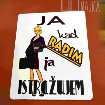 Ja kad radim