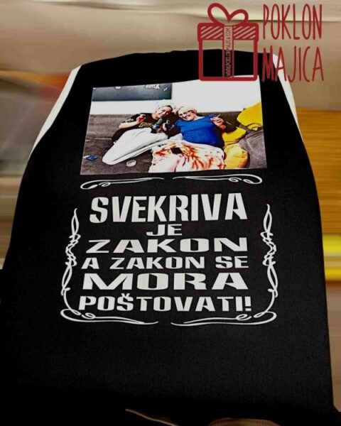 Svekrva je zakon + slika po želji – Kecelja sa štampom