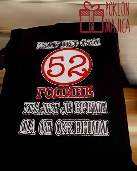 Napunio sam 52 – Majica sa štampom
