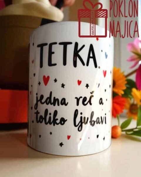 Tetka – mnogo ljubavi – Šolja sa natpisom