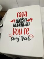 Tata srecan rodjendan voli te Vuk – Majica sa štampom – boja: bela
