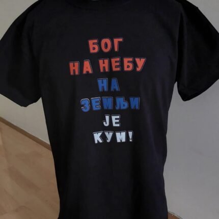 Bog na nebu na zemlji je kum - crna