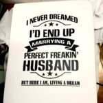 Perfect freaking husband