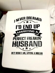 Perfect freaking husband