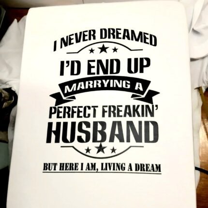 Perfect freaking husband